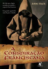 Conspiração franciscana, A