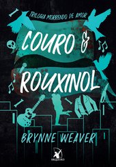 Couro e Rouxinol  (Morrendo de Amor - Livro 2)