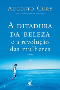 Ditadura da beleza, A